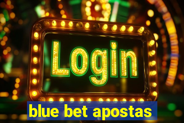 blue bet apostas